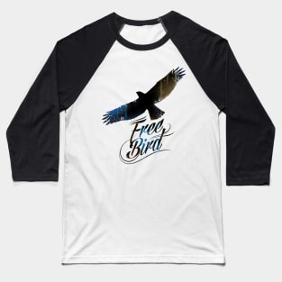 Free bird Baseball T-Shirt